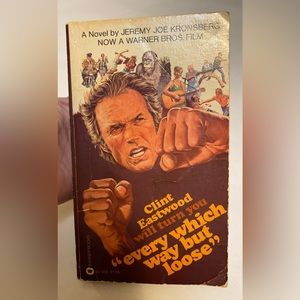 Clint Eastwoods Every Which Way but Loose paperback book circa 1979